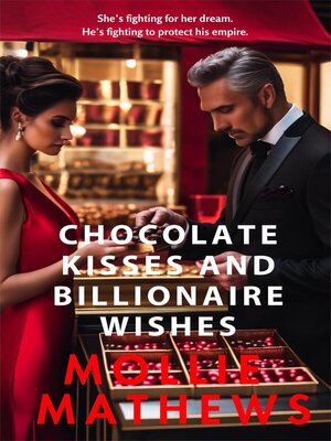 cover image of Chocolate Kisses and Billionaire Wishes